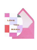 Love You Mama Greeting Card
