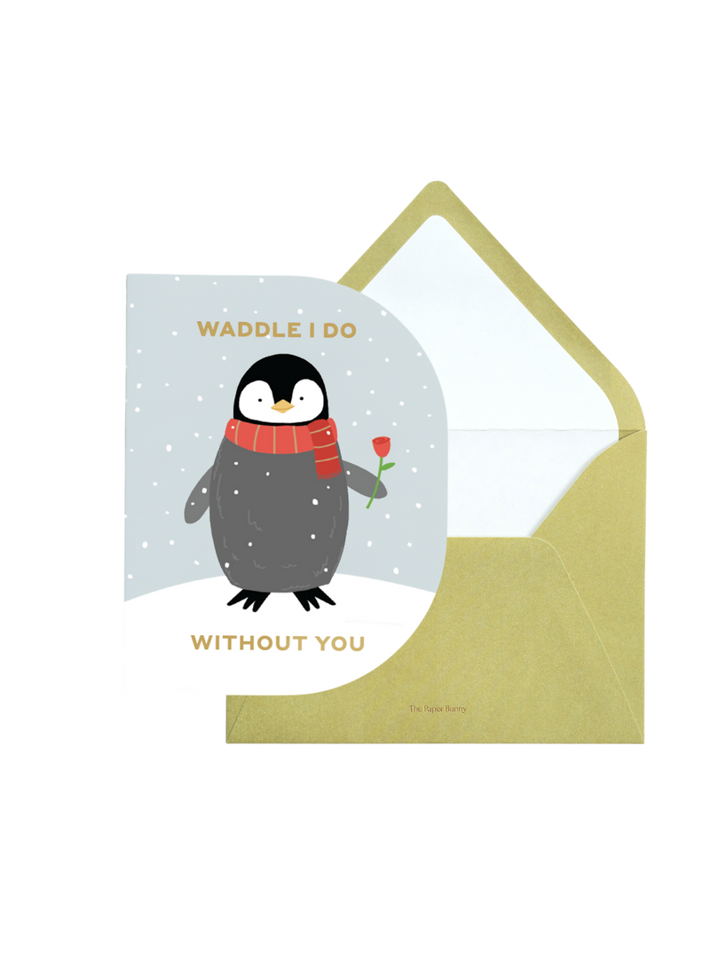Without You Penguin Greeting Card